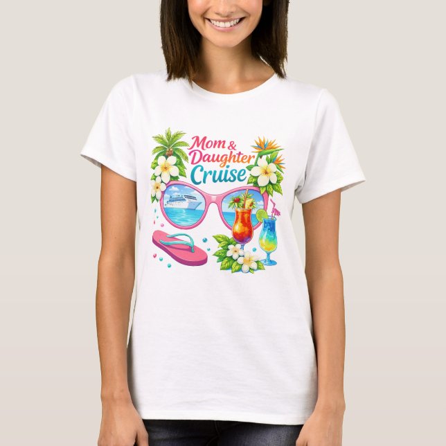 Mother Daughter Cruise Tropical Vacation T Shirt (Framsida)