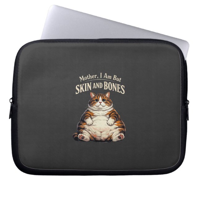 Mother, I Am But Skin and Bones – Funny Chubby Cat Laptop Fodral (Framsidan)