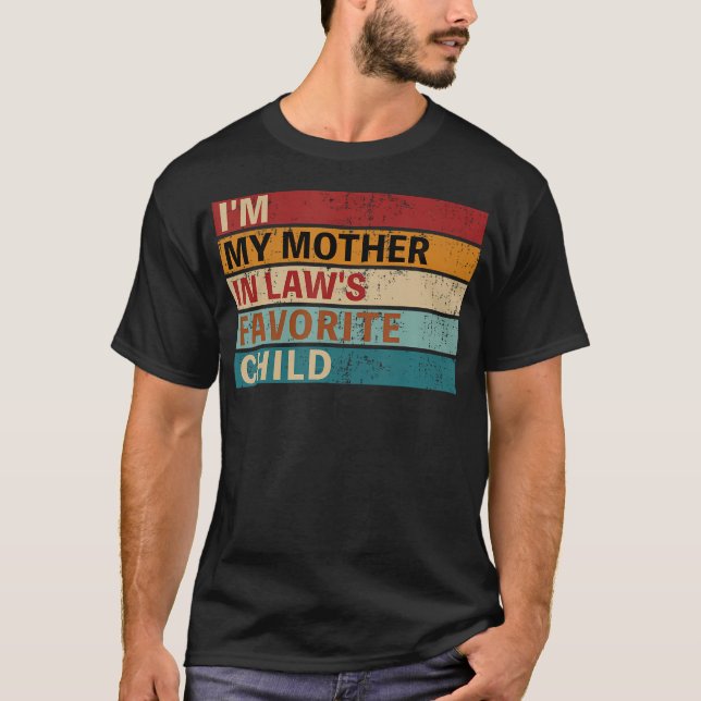 Mother-In-Laws Favorite Child For Son-In-Law Daugh T Shirt (Framsida)