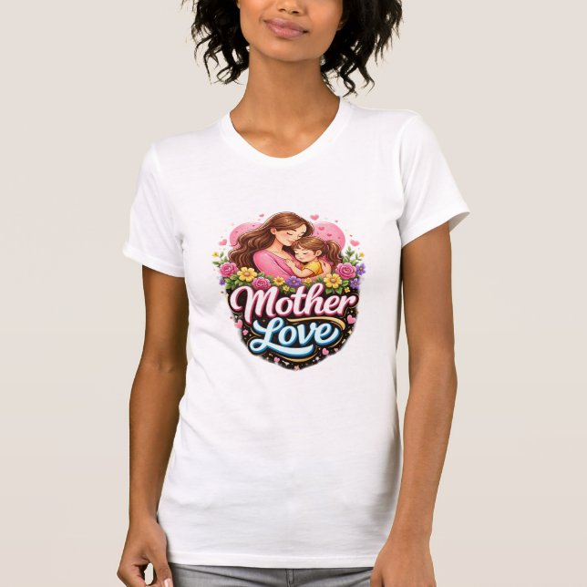 mother love  t shirt (Framsida)
