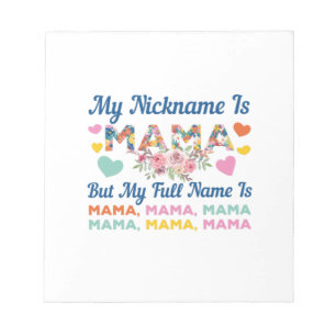 Mother My Nickname Is Mama Birthday Anteckningsblock