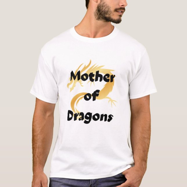 Mother of dragon  t shirt (Framsida)