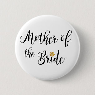 Mother of the Bride Wedding Party Pin-back Button Knapp