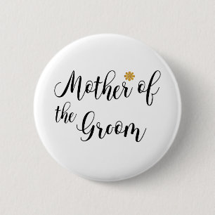 Mother of the Groom Wedding Party Pin-back Button Knapp