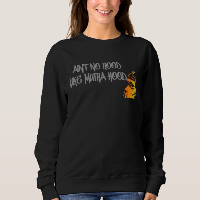 Mother s Day New Mum Motherhood Street Ain No Hood T Shirt (Framsida)