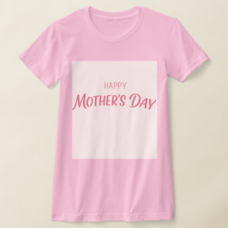 Mother’s Day Typography T Shirt