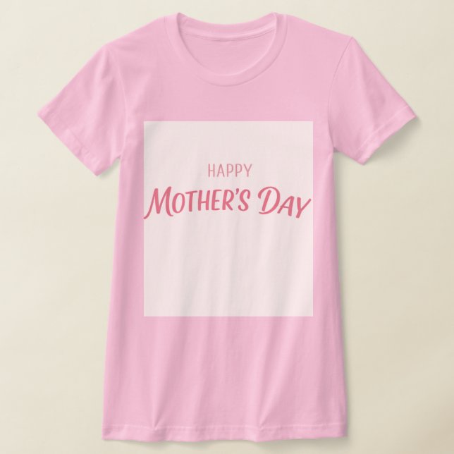 Mother’s Day Typography T Shirt (Laydown)