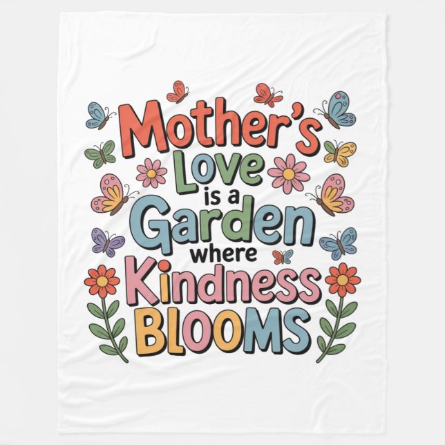 Mother’s Love Is A Garden Where Kindness Blooms Fleecefilt (Framsidan)
