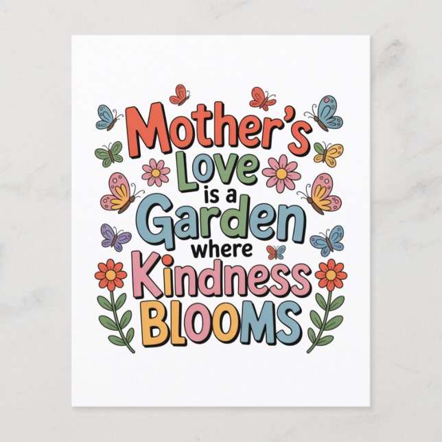 Mother’s Love Is A Garden Where Kindness Blooms Flygblad (Framsidan)