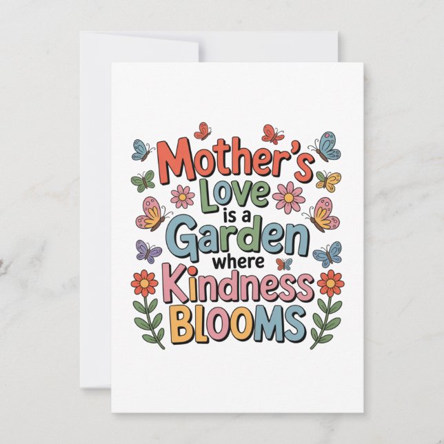 Mother’s Love Is A Garden Where Kindness Blooms Julkort (Framsida)