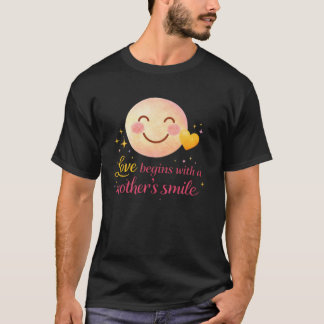 Mother’s Smile Love Quote Minimal Heart Design T Shirt