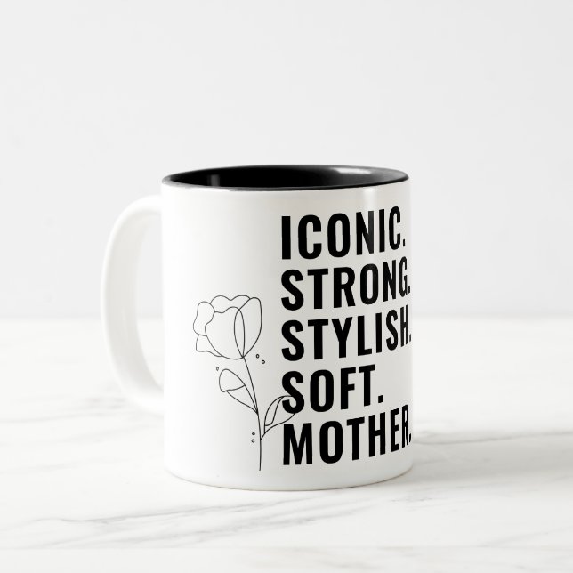 MOTHER. STYLISH. STRONG. SOFT. ICONIC. Två-Tonad MUGG (Framsida vänster)