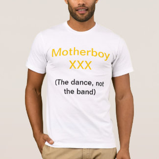 Motherboy XXX Tee
