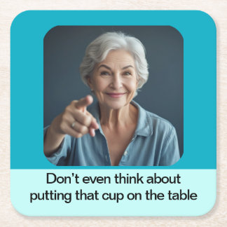 Mother's always right funny photo underlägg papper kvadrat