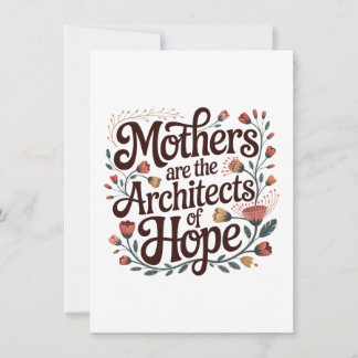 Mothers Are The Architects Of Hope Inbjudningar