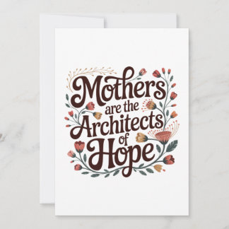 Mothers Are The Architects Of Hope Inbjudningar