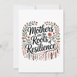 Mothers Are The Roots Of Resilience Inbjudningar