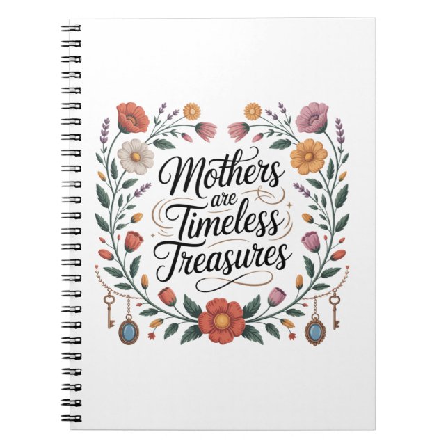 Mothers Are Timeless Treasures Anteckningsbok (Framsidan)