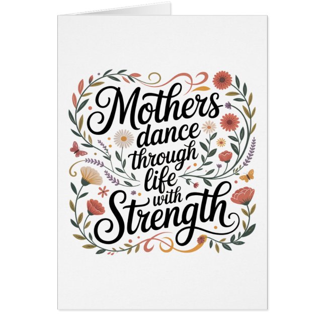 Mothers Dance Through Life With Strength Hälsningskort (Framsidan)