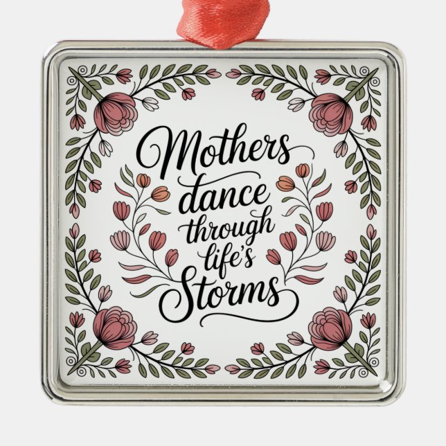 Mothers Dance Through Life's Storms Julgransprydnad Metall (Framsidan)