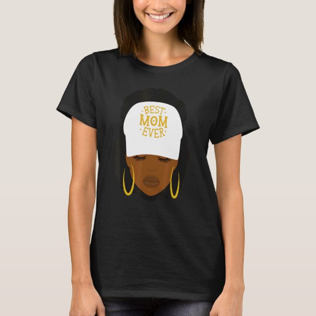 Mother's Day Best Mom Ever African American Afro J T Shirt (Framsida)
