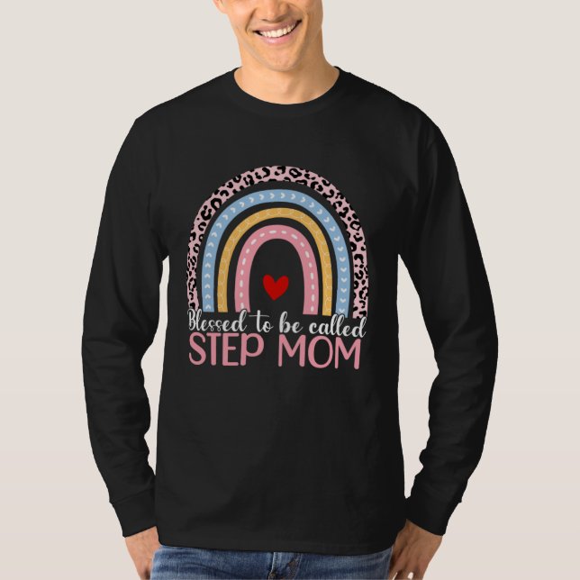 Mothers Day Blessed To Be Called Step Mom Rainbow  T Shirt (Framsida)