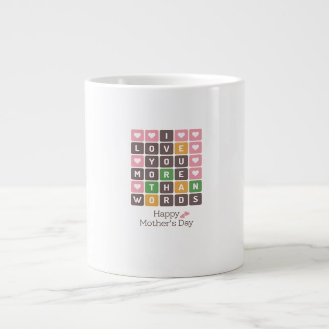 Mothers Day Love You More Than Words Heartfelt Des Jumbo Mugg (Framsidan)