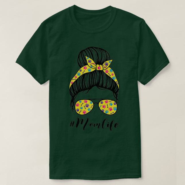 Mothers Day Mom Life Bun Hair Sunglasses Dog Lover T Shirt (Design framsida)