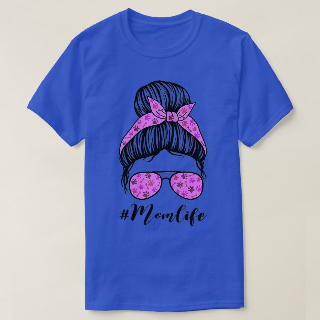 Mothers Day Mom Life Bun Hair Sunglasses Dog Lover T Shirt (Design framsida)