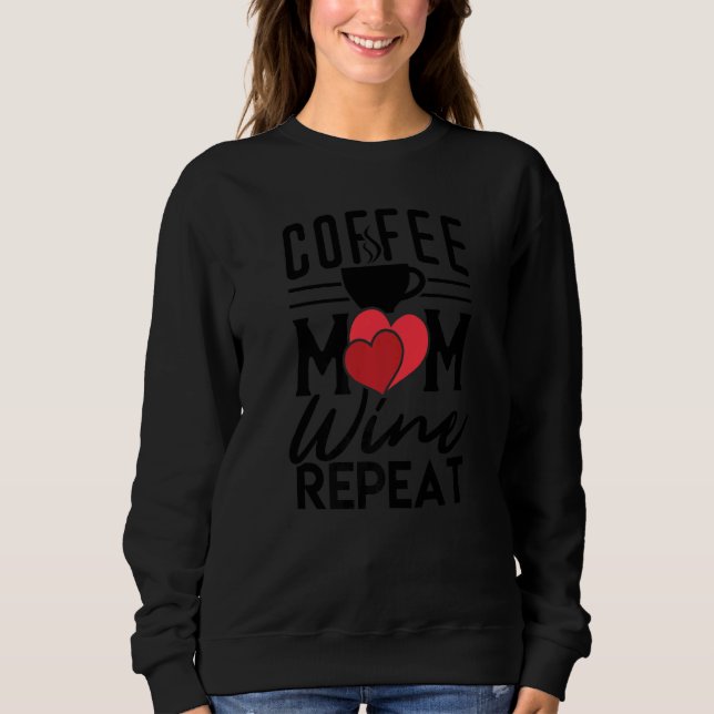 Mother's Day Tees  Coffee Mom Wine Repeat T Shirt (Framsida)
