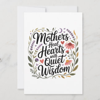 Mothers Heal Hearts With Quiet Wisdom Inbjudningar