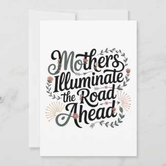 Mothers Illuminate The Road Ahead Inbjudningar
