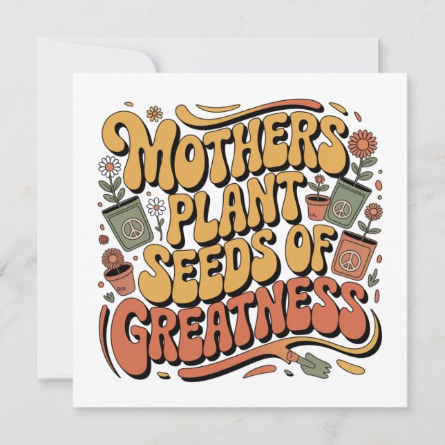 Mothers Plant Seeds Of Greatness Inbjudningar (Framsida)