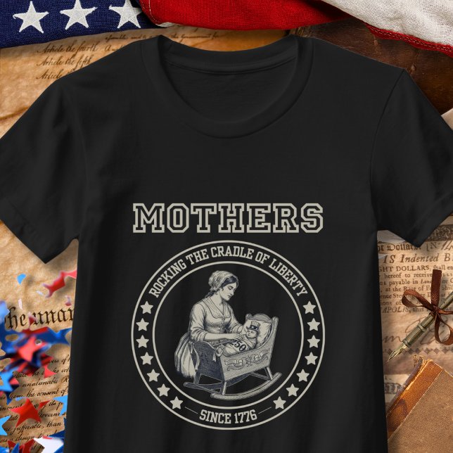 Mothers Rocking the Cradle USA 250th Anniversary T Shirt (Skapare uppladdad)