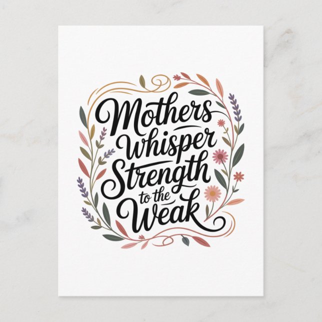Mothers Whisper Strength To The Weak Inbjudan Vykort (Framsida)