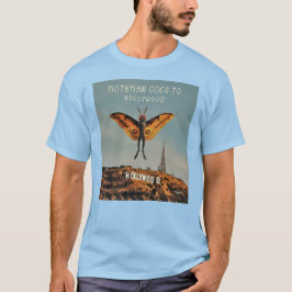 Mothman Goes till Hollywood T Shirt