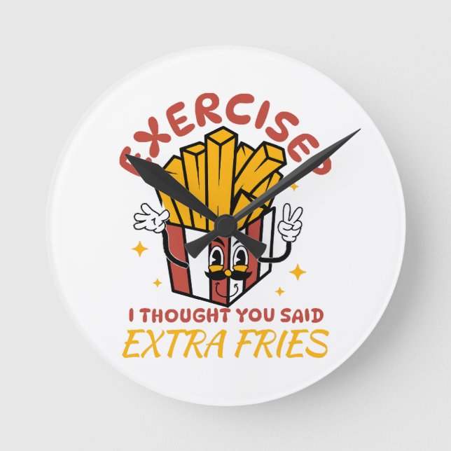 Motion jag trodde du sa extra pommes frites rund klocka (Framsida)
