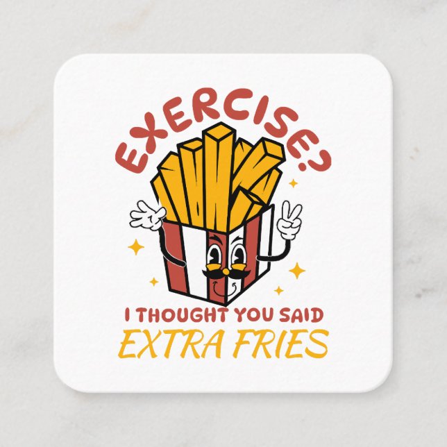 Motion Jag Tyckte Du Sa Extra Pommes Frites Fyrkantigt Visitkort (Framsida)
