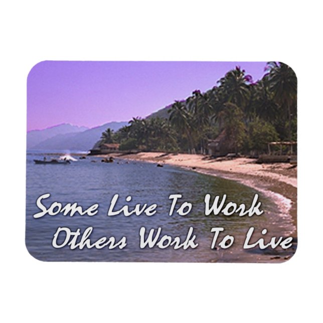 Motivate Magnet, "Work To Live" Magnet (Horisontell)