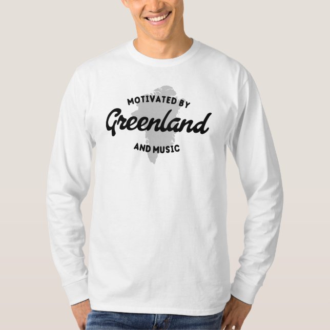 Motivated By Greenland And Music T Shirt (Framsida)