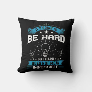 Motivation - Det Kommer Att Vara Svårt Kudde