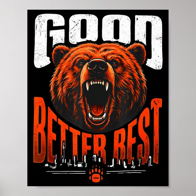 Motivation Saying Bears Good Better Never Let It R Poster (Framsidan)
