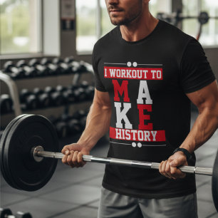 Motivation Träningspass Skapa Historia Röd Typogra T Shirt