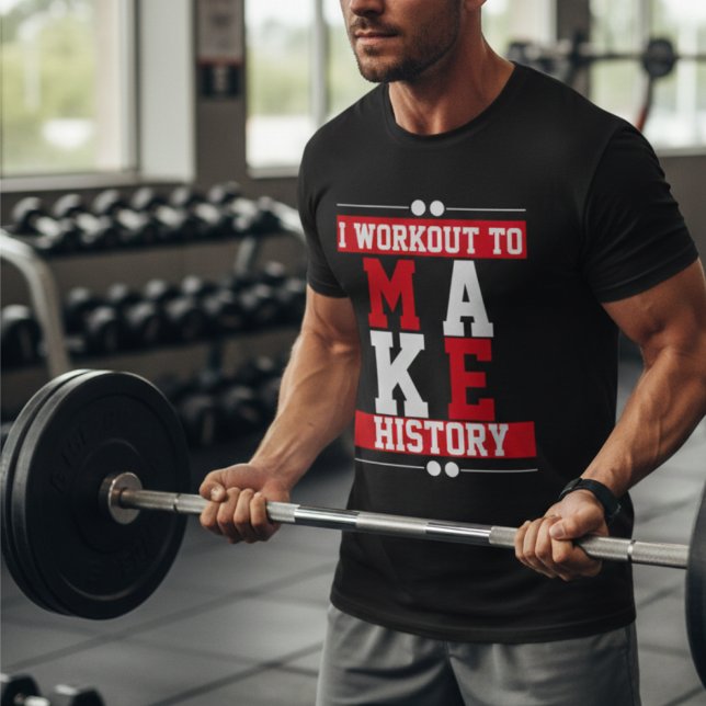 Motivation Träningspass Skapa Historia Röd Typogra T Shirt (Skapare uppladdad)