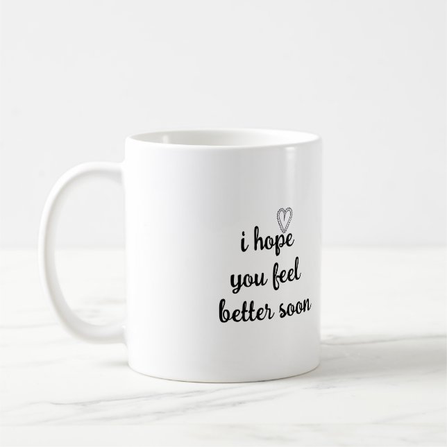 motivation words i hope you feel better soon  kaffemugg (Vänster)