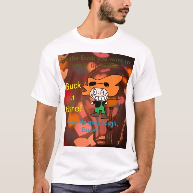 Motivational Buck T-Shirt (Framsida)