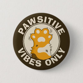 Motivational Cat Pawsitive vibes only Fun Paw Knapp
