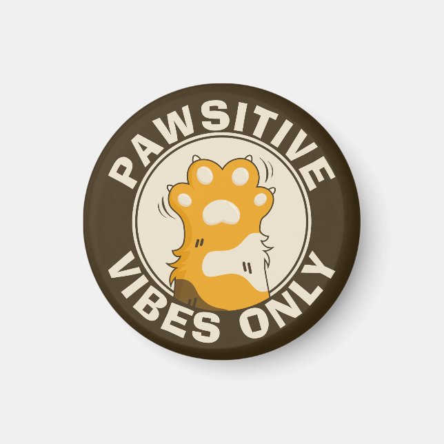 Motivational Cat Pawsitive vibes only Fun Paw Magnet (Framsidan)
