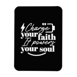 Motivational Christian Quote – Charge Your Faith Magnet