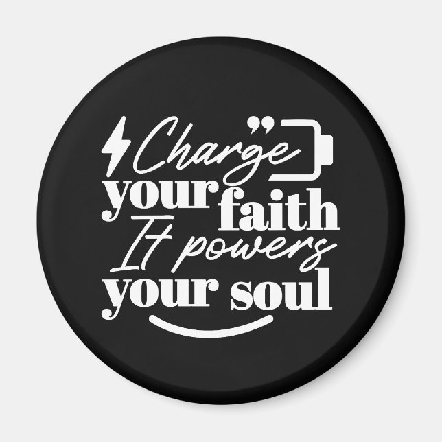 Motivational Christian Quote – Charge Your Faith Magnet (Framsidan)